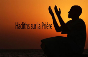 Hadiths sur la Prière