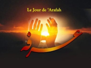 Le 9e jour (le jour de `arafah) 