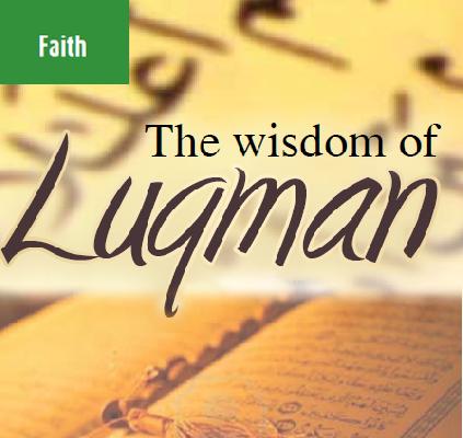 Other Aspects Of Luqman’s Wisdom – Part 1