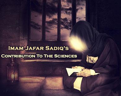 Imam Jaafar Sadiq\’s Contribution To The Sciences
