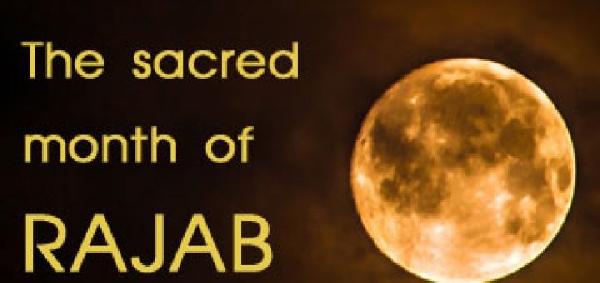 The Significance Of The Month Of Rajab